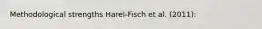 Methodological strengths Harel-Fisch et al. (2011):