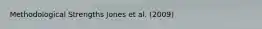 Methodological Strengths Jones et al. (2009)