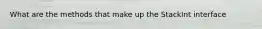 What are the methods that make up the StackInt interface