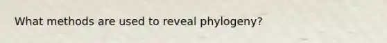 What methods are used to reveal phylogeny?