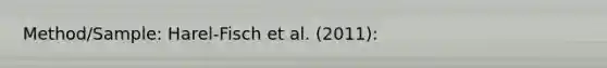 Method/Sample: Harel-Fisch et al. (2011):