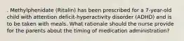 . Methylphenidate (Ritalin) has been prescribed for a 7-year-old child with attention deficit-hyperactivity disorder (ADHD) and is to be taken with meals. What rationale should the nurse provide for the parents about the timing of medication administration?