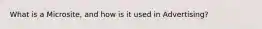 What is a Microsite, and how is it used in Advertising?