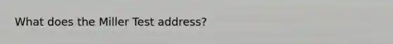 What does the Miller Test address?