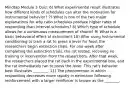 Mindtap Module 3 Quiz: 6) What experimental result illustrates how different kinds of schedules can alter the motivation for instrumental behavior? 7) What is one of the two major explanations for why ratio schedules produce higher rates of responding than interval schedules? 8) Which type of schedule allows for a continuous measurement of choice? 9) What is a basic behavioral effect of extinction? 10) After using instrumental conditioning to train a rat to press a lever for food, the researchers begin extinction trials. For one week after completing the extinction trials, the rat rested, receiving no training or intervention from the researchers. After that week, the researchers placed the rat back in the experimental box, and the rat immediately ran to press the lever. This rat's behavior best illustrates ________. 11) The phenomenon in which responding decreases more rapidly in extinction following reinforcement with a larger reinforcer is known as the ________.