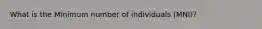 What is the Minimum number of individuals (MNI)?