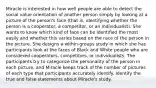 Miracle is interested in how well people are able to detect the social value orientation of another person simply by looking at a picture of the person's face (that is, identifying whether the person is a cooperator, a competitor, or an individualist). She wants to know which kind of face can be identified the most easily and whether this varies based on the race of the person in the picture. She designs a within-groups study in which she has participants look at the faces of Black and White people who are considered cooperators, competitors, or individualists. The participants try to categorize the personality of the person in each picture, and Miracle keeps track of the number of pictures of each type that participants accurately identify. Identify the true and false statements about Miracle's study.