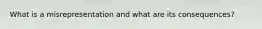 What is a misrepresentation and what are its consequences?
