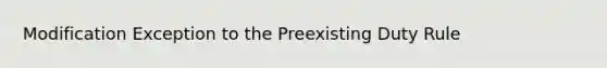 Modification Exception to the Preexisting Duty Rule