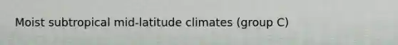 Moist subtropical mid-latitude climates (group C)