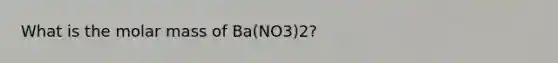 What is the molar mass of Ba(NO3)2?