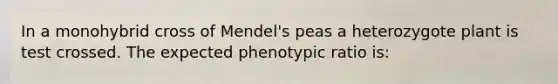 In a monohybrid cross of Mendel's peas a heterozygote plant is test crossed. The expected phenotypic ratio is: