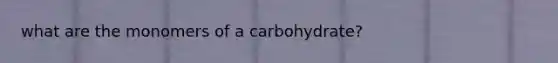 what are the monomers of a carbohydrate?