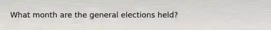 What month are the general elections held?