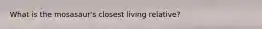 What is the mosasaur's closest living relative?