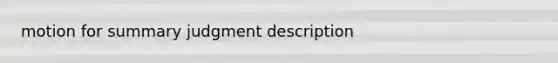 motion for summary judgment description