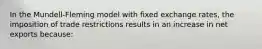 In the Mundell-Fleming model with fixed exchange rates, the imposition of trade restrictions results in an increase in net exports because: