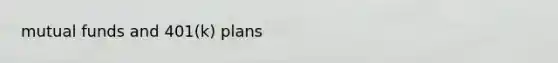 mutual funds and 401(k) plans