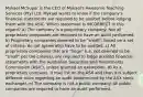 Mykael McSuper is the CEO of Mykael's Awesome Teaching Services (Pty) Ltd. Mykael wants to know if the company's financial statements are required to be audited before lodging them with the ASIC. Which statement is INCORRECT in this regard? a) The company is a proprietary company. Not all proprietary companies are required to have an audit performed. b) Proprietary companies deemed to be "small", based on a set of criteria, do not (generally) have to be audited. c) All proprietary companies that are "large" (i.e. not deemed to be "small" per the criteria), are required to lodge audited financial statements with the Australian Securities and Investments Commission (ASIC), unless granted an exemption. d) As a proprietary company, it may list on the ASX and then it is subject different rules regarding an audit (determined by the ASX stock exchange). e) The company is not a public company. All public companies are required to have an audit performed.