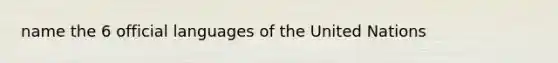 name the 6 official languages of the United Nations