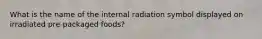 What is the name of the internal radiation symbol displayed on irradiated pre-packaged foods?