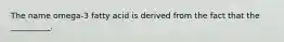 The name omega-3 fatty acid is derived from the fact that the __________.