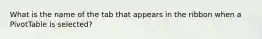 What is the name of the tab that appears in the ribbon when a PivotTable is selected?