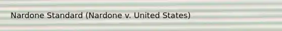 Nardone Standard (Nardone v. United States)