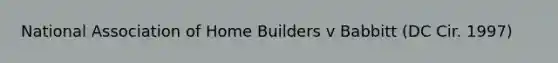 National Association of Home Builders v Babbitt (DC Cir. 1997)