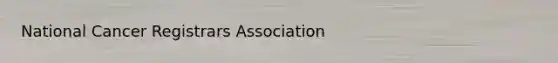 National Cancer Registrars Association