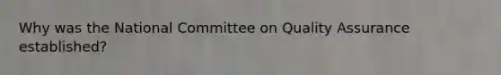 Why was the National Committee on Quality Assurance established?