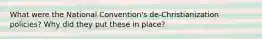 What were the National Convention's de-Christianization policies? Why did they put these in place?