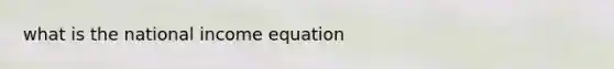 what is the national income equation