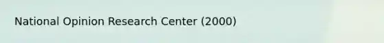 National Opinion Research Center (2000)