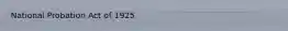 National Probation Act of 1925