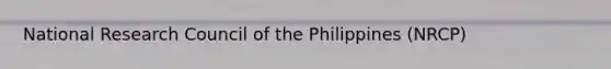 National Research Council of the Philippines (NRCP)