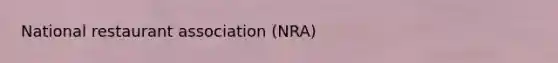 National restaurant association (NRA)