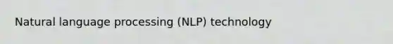 Natural language processing (NLP) technology