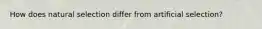 How does natural selection differ from artificial selection?