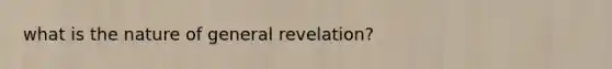 what is the nature of general revelation?