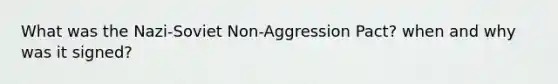 What was the Nazi-Soviet Non-Aggression Pact? when and why was it signed?