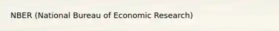 NBER (National Bureau of Economic Research)