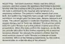 NCLEX Prep - Test Bank Question: Please read the clinical scenario, and then answer the questions that follow to become familiar with the traditional NCLEX question format.An 18-month-old male is admitted to the hospital with symptoms of a respiratory infection. The patient's mother reports that since birth, the toddler has frequently had a cough and copious nasal secretions. His weight gain has been poor, despite adequate oral intake. The patient appears in moderate respiratory distress, so oxygen therapy and IV fluids are initiated. The physician orders tests for cystic fibrosis due to the patient's history and clinical presentation. When the tests confirm the diagnosis, as the RN, you provide education to the mother regarding this autosomal recessive disease. You educate the patient's mother that the most common cause of cystic fibrosis is a deletion of three nucleotides. Which of the following statements, by the mother, demonstrates an understanding of the disease?