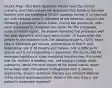 NCLEX Prep—Test Bank Question: Please read the clinical scenario, and then answer the questions that follow to become familiar with the traditional NCLEX question format.A 13-year-old girl with cerebral palsy is admitted to the pediatric surgical unit following a posterior spinal fusion. During the procedure, rods were implanted to straighten her spine. Per the orthopedic surgical team's report, the patient tolerated the procedure well. Her post-operative vital signs were stable. 24 hours after she arrives to the inpatient unit, her blood pressure is 70/35, heart rate is 150 beats per minute, temperature is 104°F, and respiratory rate is 30 breaths per minute. She is difficult to arouse and is not responding to questions. The nurse calls for emergent assistance. Upon removing the dressing, it is noted that her incision is swollen, red, and oozing a cloudy white substance. When the final results of the blood culture return three days later, the patient is diagnosed with S. aureus septicemia. Empiric antibiotic therapy was initiated with her initial clinical decompensation. What is the next step in the patient's treatment regimen?