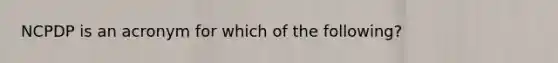 NCPDP is an acronym for which of the following?