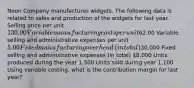 Neon Company manufactures widgets. The following data is related to sales and production of the widgets for last year. Selling price per unit ​130.00 Variable manufacturing costs per unit ​62.00 Variable selling and administrative expenses per unit ​5.00 Fixed manufacturing overhead​ (in total) ​30,000 Fixed selling and administrative expenses​ (in total) ​8,000 Units produced during the year ​1,500 Units sold during year ​1,100 Using variable​ costing, what is the contribution margin for last​ year?