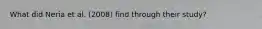 What did Neria et al. (2008) find through their study?
