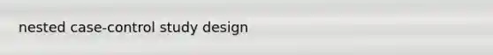 nested case-control study design