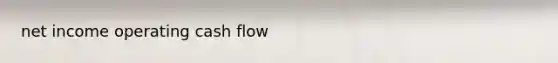 net income operating cash flow
