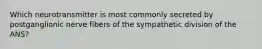 Which neurotransmitter is most commonly secreted by postganglionic nerve fibers of the sympathetic division of the ANS?